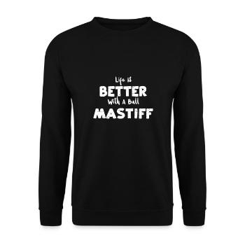 Life Is Better With A Bull Mastiff - Unisex Sweatshirt - black - Front - Alina (178cm) & Michal (187cm)