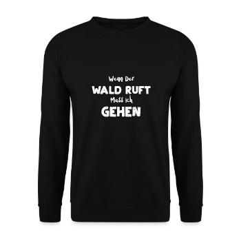 Wenn Der Wald Ruft Muss Ich Gehen - Unisex Pullover - Schwarz - Vorne - Alina (178cm) & Michal (187cm)