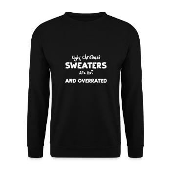 Ugly Christmas Sweaters Are Hot... - Unisex Sweatshirt - black - Front - Alina (178cm) & Michal (187cm)
