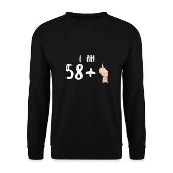 I Am 58 +1 - 59th Birthday - Unisex Sweatshirt - black - Front - Alina (178cm) & Michal (187cm)