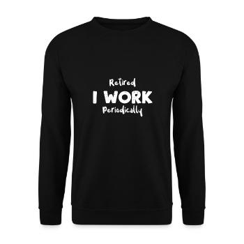 Retraité Je travaille périodiquement - Sweat-shirt Unisexe - noir - Devant - Alina (178cm) & Michal (187cm)
