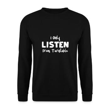 I Only Listen From Turntable - Unisex Pullover - Schwarz - Vorne - Alina (178cm) & Michal (187cm)