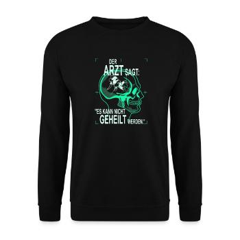 Der Arzt sagt es kann nicht geheilt... Schwingen - Unisex Pullover - Schwarz - Vorne - Alina (178cm) & Michal (187cm)