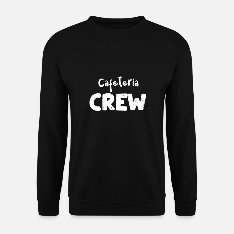 Cafeteria Crew - Employee - Unisex Sweatshirt - black