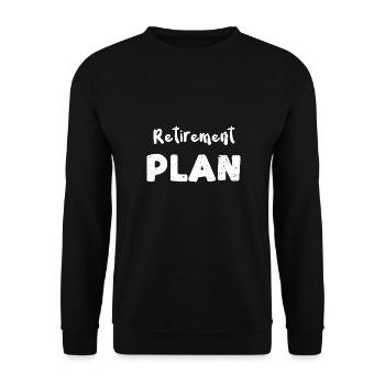Retirement Plan - Retirement - Unisex Sweatshirt - black - Front - Alina (178cm) & Michal (187cm)