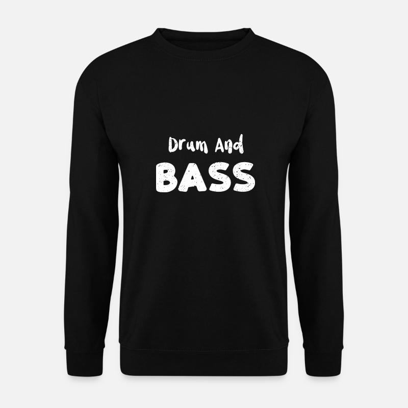 Drum And Bass - Drums - Unisex Sweatshirt - black