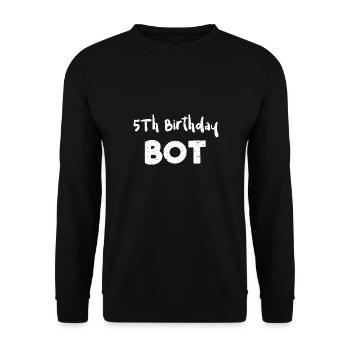 5Th Birthday Bot - Birthday - Unisex Pullover - Schwarz - Vorne - Alina (178cm) & Michal (187cm)