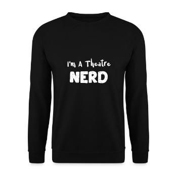 I'm A Theatre Nerd - Music - Unisex Pullover - Schwarz - Vorne - Alina (178cm) & Michal (187cm)