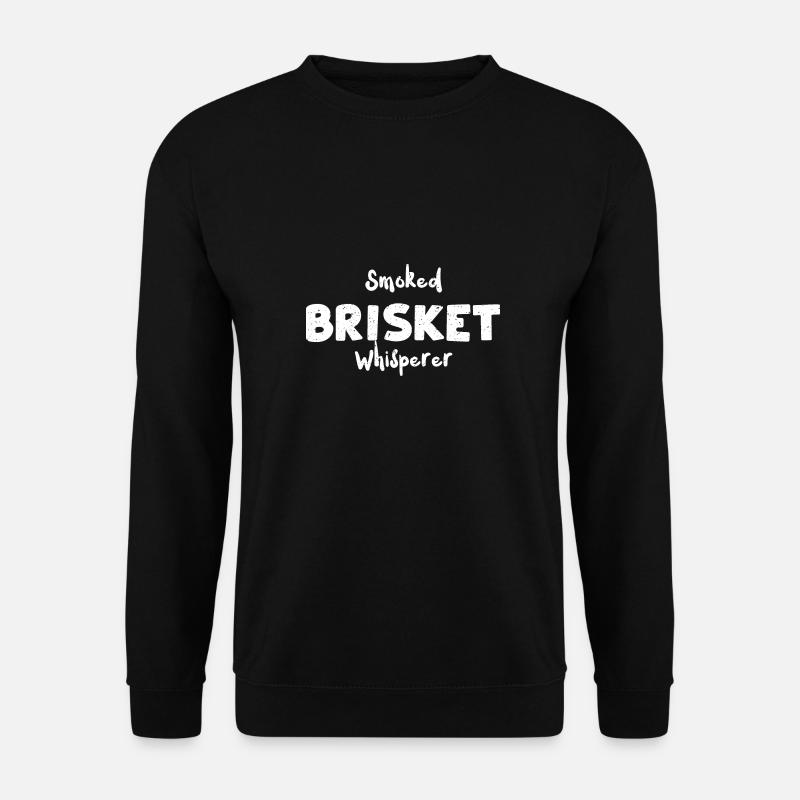 Smoked Brisket Whisperer - BBQ - Unisex Sweatshirt - black