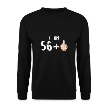 I Am 56 +1 - 57th Birthday - Unisex Sweatshirt - black - Front - Alina (178cm) & Michal (187cm)