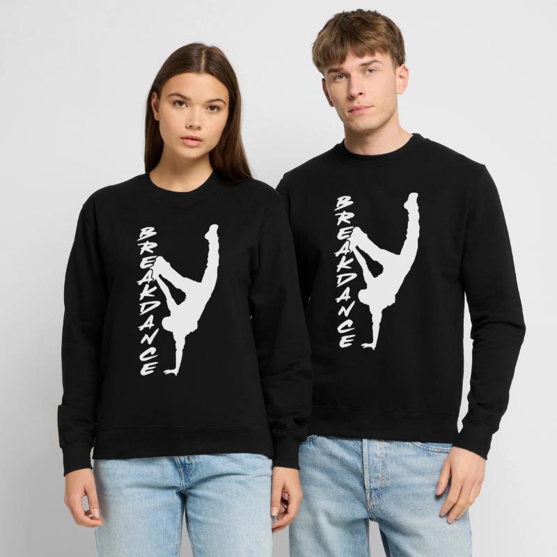 Breakdance Dance Dance Breakdancer Dancer Unisex Sweatshirt