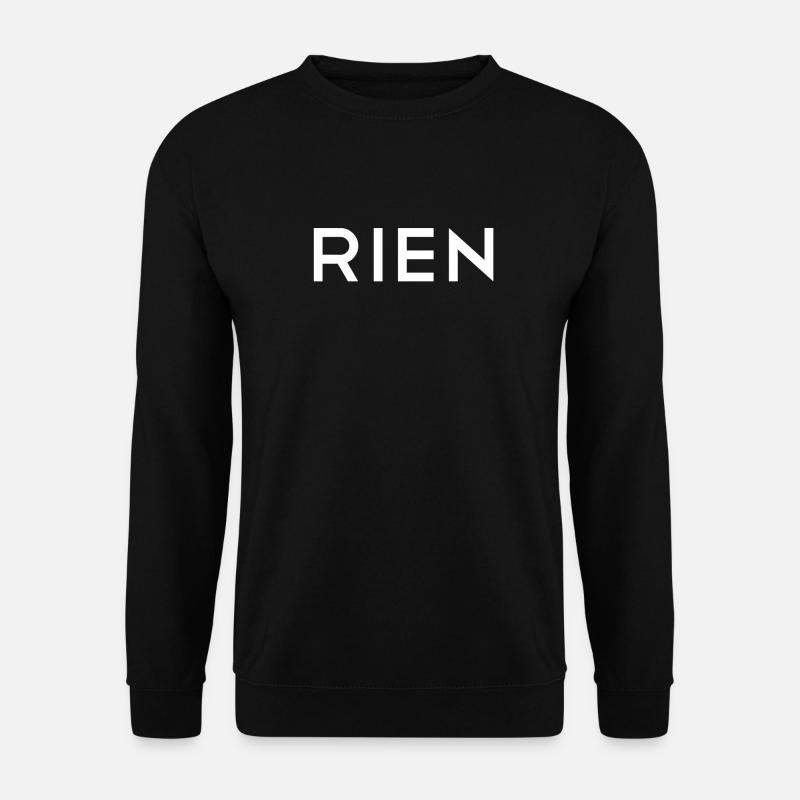 Rien Nothing nothing no wish - Unisex Sweatshirt - black