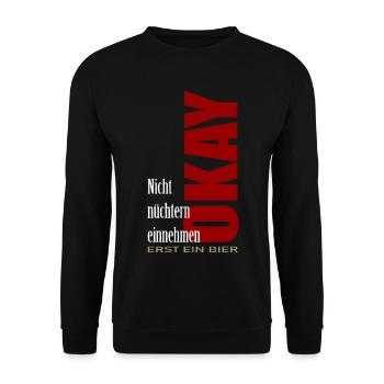 NICHT NÜCHTERN einnehmen Okay erst ein Bier - Unisex Pullover - Schwarz - Vorne - Alina (178cm) & Michal (187cm)