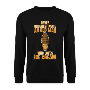Unterschätze nie alte Eiscreme Liebhaber - Unisex Pullover - Schwarz - Vorne - Alina (178cm) & Michal (187cm)