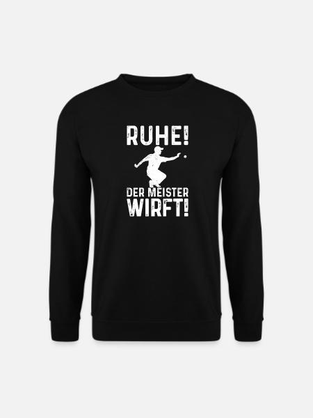 Ruhe Der Meister Wirft! Boccia Petanque Boule - Unisex Pullover - Schwarz