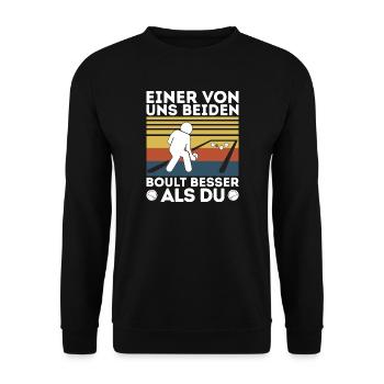 L’un de nous deux boult - bouler petanque - Sweat-shirt Unisexe - noir - Devant - Alina (178cm) & Michal (187cm)