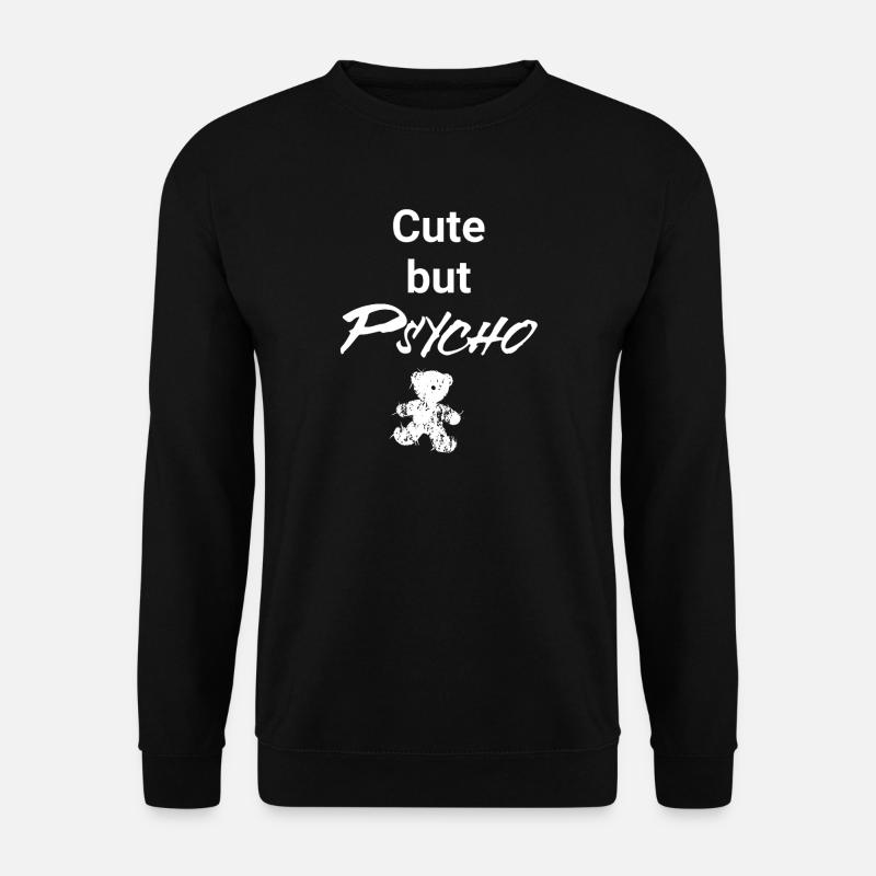 Cute but Psycho - Teddy Edition - Unisex Sweatshirt - black