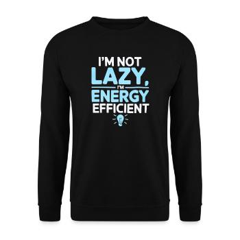 I’m Not Lazy I’m Energy Efficient - Unisex Sweatshirt - black - Front - Alina (178cm) & Michal (187cm)