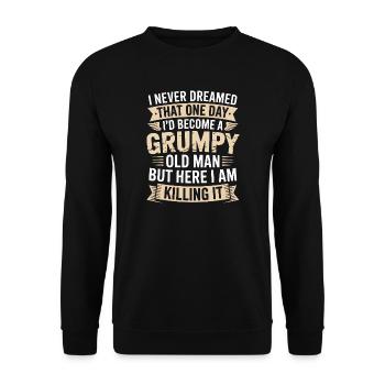 Grumpy Old Man Killing It - Unisex Sweatshirt - black - Front - Alina (178cm) & Michal (187cm)