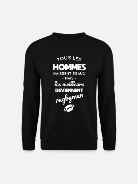 Rugby - Hommes égaux meilleurs deviennent rugbymen - Sweat-shirt Unisexe - noir