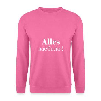 Alles Zajebalo ! - Unisex Pullover - Pink - Vorne