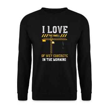 I Love The Smell Of Wet Concrete... - Unisex Sweatshirt - black - Front - Alina (178cm) & Michal (187cm)
