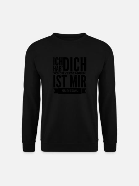 lustige Sprüche IST MIR EGAL Geschenk - Unisex Pullover - Schwarz