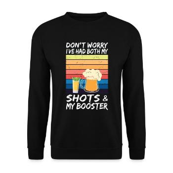 Don't Worry Had Both My Shot & My Booster - Unisex Sweatshirt - black - Front - Alina (178cm) & Michal (187cm)
