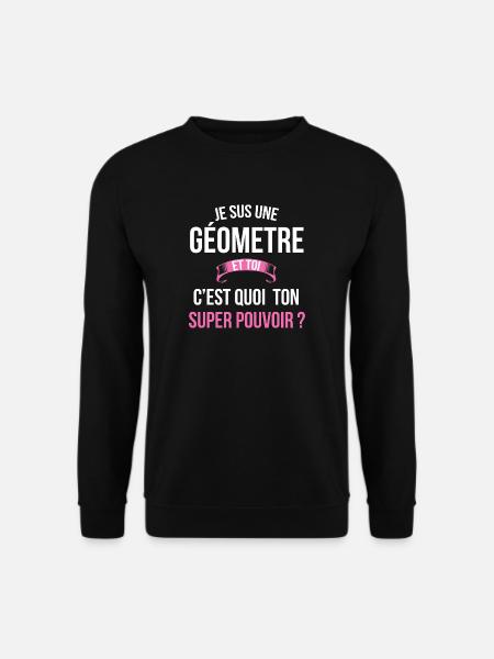 Géometre super pouvoir femme - Sweat-shirt Unisexe - noir