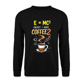 funny physics e mc2 coffee - Unisex Sweatshirt - black - Front - Alina (178cm) & Michal (187cm)