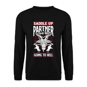 Saddle up, partner, we're going to hell Dark - Unisex Pullover - Schwarz - Vorne - Alina (178cm) & Michal (187cm)