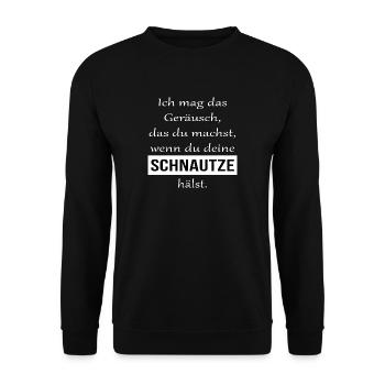 Ich mag das Geräusch wenn du deine Schnautze hälst - Unisex Pullover - Schwarz - Vorne - Alina (178cm) & Michal (187cm)