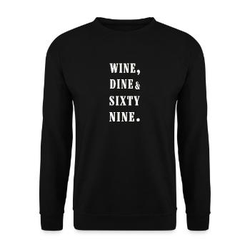wine, dine and 69 - Unisex Pullover - Schwarz - Vorne - Alina (178cm) & Michal (187cm)