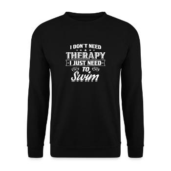 Funny Swim Swimming Shirt No Therapy - Unisex Sweatshirt - black - Front - Alina (178cm) & Michal (187cm)