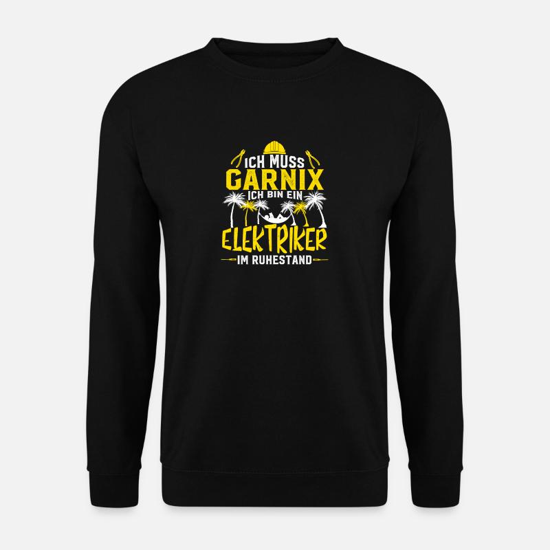 ELEKTRIKER IM RUHESTAND HANDWERK - Unisex Pullover - Schwarz