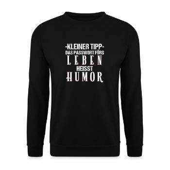 Passwort fürs Leben Humor Witzig Lustig Geschenk - Unisex Pullover - Schwarz - Vorne - Alina (178cm) & Michal (187cm)