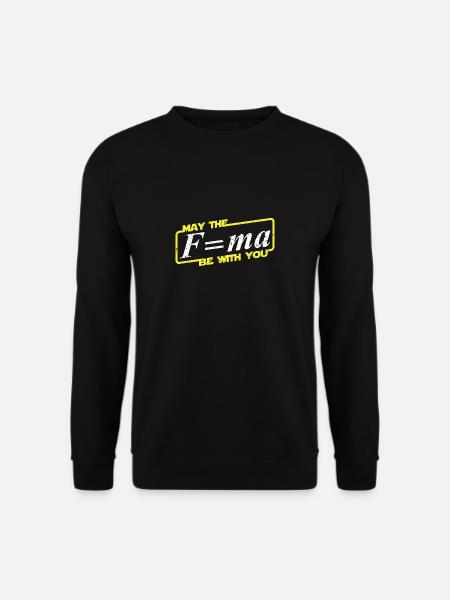 May the force be with you - Wissenschaft shirt - Unisex Pullover - Schwarz