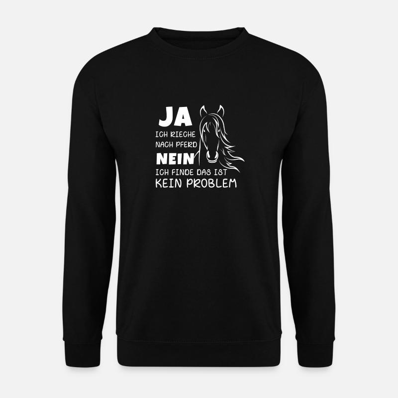 Rieche nach Pferd - Unisex Pullover - Schwarz