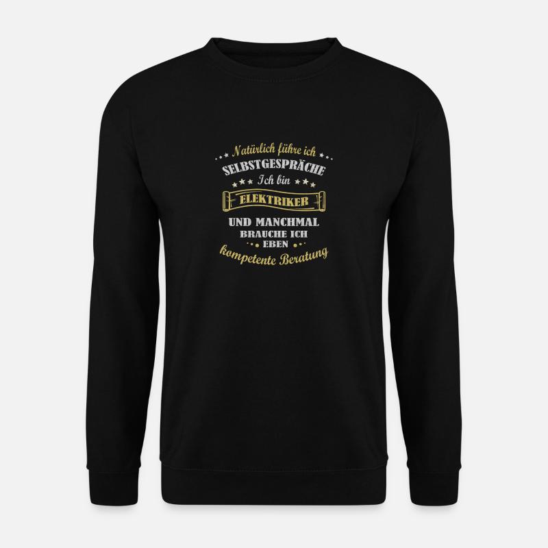 ich bin Elektriker - Unisex Pullover - Schwarz