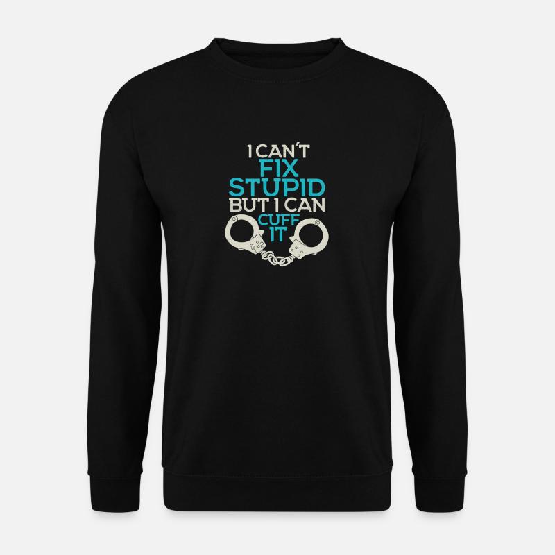 Dummheit stoppen - Polizei - Handschellen - Unisex Pullover - Schwarz