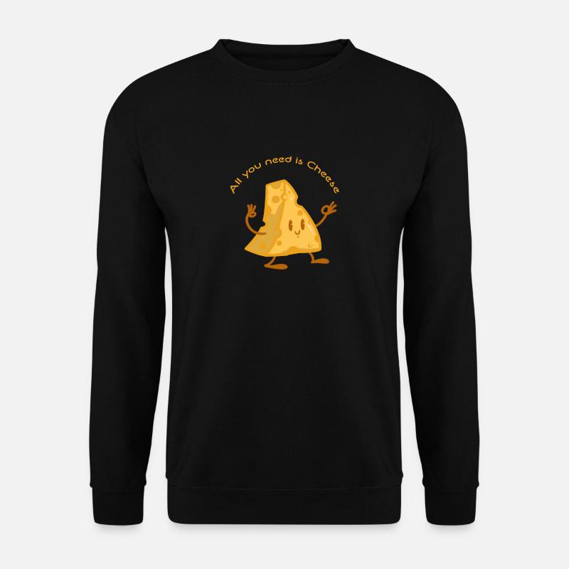 All you need is cheese - Unisex Sweatshirt - black