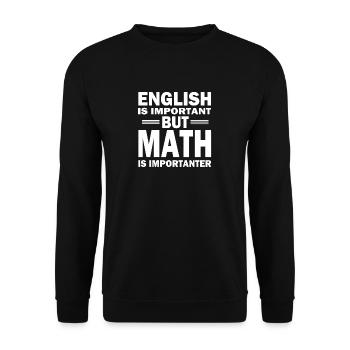 Math shirt! MATH IS IMPORTANT2! - Unisex Sweatshirt - black - Front - Alina (178cm) & Michal (187cm)