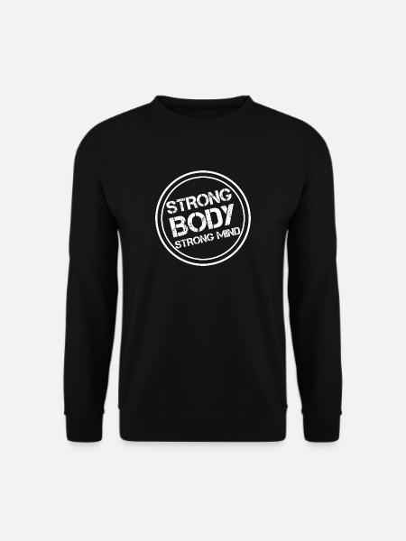 Strong body - strong mind - Unisex Pullover - Schwarz
