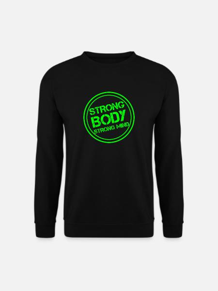 Strong body - strong mind - Unisex Pullover - Schwarz