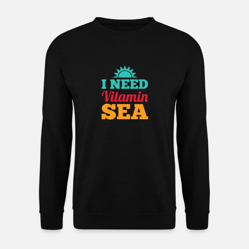 I NEED VITAMIN SEE - Beach Please Geschenk Meer - Unisex Pullover - Schwarz