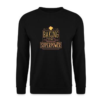 Baking is my superpower Funny baking - Unisex Sweatshirt - black - Front - Alina (178cm) & Michal (187cm)