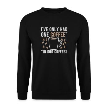Coffee Saying Dog Coffees Coffees Coffee Lovers - Unisex Sweatshirt - black - Front - Alina (178cm) & Michal (187cm)