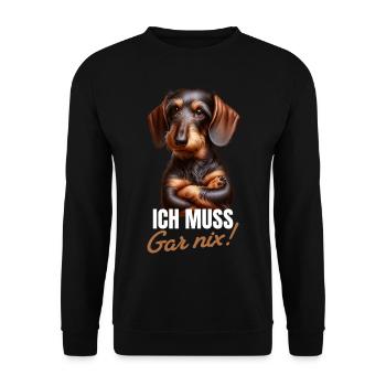 Ich muss gar nix - Dackel Teckel - Unisex Pullover - Schwarz - Vorne - Alina (178cm) & Michal (187cm)