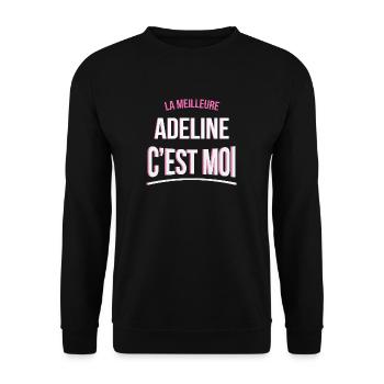 la meilleure Adeline c'est moi idée cadeau humour - Sweat-shirt Unisexe - noir - Devant - Alina (178cm) & Michal (187cm)