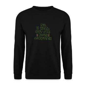 Nein, ich möchte deinen Computer.. - Geschenk - Unisex Pullover - Schwarz - Vorne - Alina (178cm) & Michal (187cm)